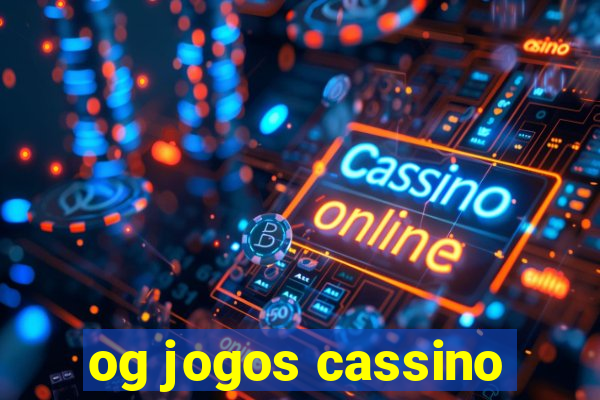 og jogos cassino